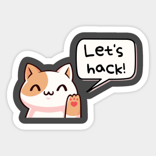 Let's hack (ethically, of course) :) | Hacker design Sticker